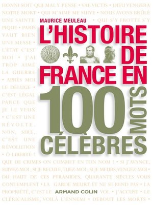 cover image of L'histoire de France en 100 mots célèbres